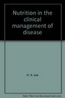 Nutrition in the clinical management of disease