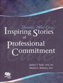 Dentists Who Care Inspiring Stories Of Professional Commitment
