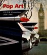 Pop Art Us/Uk Connections 19561966