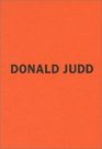 Donald Judd The Early Works 19551968