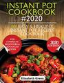 INSTANT POT COOKBOOK 2020 500 Easy and Healthy Instant Pot Recipes Cookbook for Complete Beginners and Advanced Users