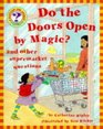 Do the Doors Open by Magic