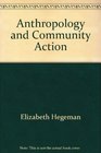 Anthropology and community action