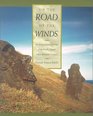 On the Road of the Winds An Archaeological History of the Pacific Islands Before European Contact