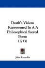 Death's Vision Represented In A A Philosophical Sacred Poem