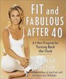 Fit and Fabulous After 40  A 5Part Program for Turning Back the Clock