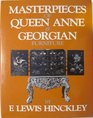 Masterpieces of Queen Anne and George