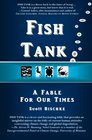 Fish Tank A Fable for Our Times