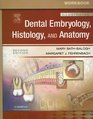 Workbook for Illustrated Dental Embryology Histology and Anatomy  Revised Reprint