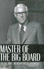 Master of the Big Board The Life Times  Businesses of Jack Massey