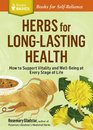 Herbs for LongLasting Health How to Support Vitality and WellBeing at Every Stage of Life A Storey Basics Title
