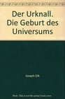 Der Urknall Die Geburt des Universums