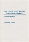 The European Community and the United States Economic Relations