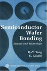 SemiConductor Wafer Bonding Science and Technology