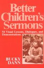 Better Children's Sermons