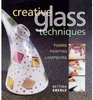Creative Glass Techniques
