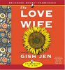 The Love Wife (Audio CD) (Unabridged)