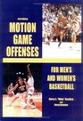 Motion Game Offenses for Men's and Women's Basketball