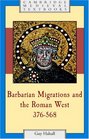 Barbarian Migrations and the Roman West 376568