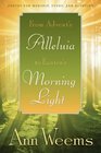 From Advent's Alleluia to Easter's Morning Light Poetry for Worship Study and Devotion