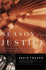 A Season for Justice Defending the Rights of the Christian Home Church and School