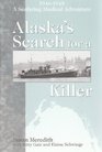 Alaska's Search for a Killer A Seafaring Medical Adventure 19461948
