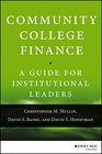 Community College Finance A Guide for Institutional Leaders