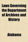 Laws Governing the Department of Archives and History