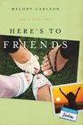 Here's to Friends! (Four Lindas, Bk 4)