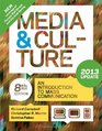 Media and Culture with 2013 Update An Introduction to Mass Communication