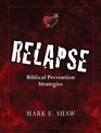 Relapse Biblical Prevention Strategies