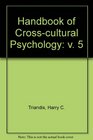 Handbook of CrossCultural Psychology Volume 5 Social Psychology