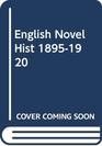 The English Novel in History 18951920