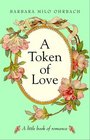 A Token of Love A Little Book of Romance