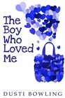 The Boy Who Loved Me