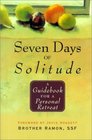 Seven Days of Solitude A Guidebook for a Personal Retreat
