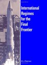 International Regimes For The Final Frontier