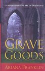 Grave Goods (Mistress of the Art of Death, Bk 3) (aka Relics of the Dead) (Large Print)