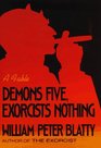 Demons Five Exorcists Nothing  A Fable