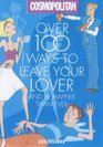 Cosmopolitan Over 100 Ways to Leave Your Lover And Be Happier Than Ever