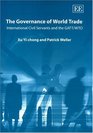 The Governance Of World Trade International Civil Servants and the GATT / WTO