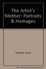 The Artist's Mother Portraits  Homages