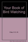 Your Book of Bird Watching