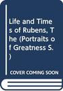 The life and times of Rubens