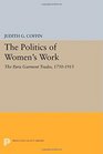 The Politics of Women's Work The Paris Garment Trades 17501915