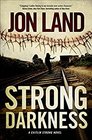 Strong Darkness: A Caitlin Strong Novel (Caitlin Strong Novels)