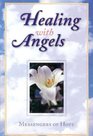 Healing with Angels  Messengers of Hope