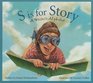 S is for Story A Writer's Alphabet