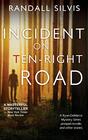 Incident on TenRight Road A Ryan DeMarco Mystery Series prequel novella  And other stories