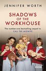 Shadows of the Workhouse The Drama of Life in Postwar London